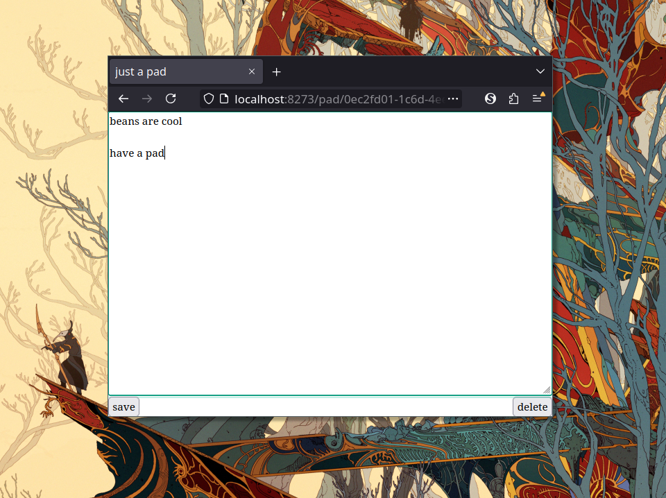 screenshot of pad software proof of concept. the page says beans are cool have a pad, and displays a save and a delete button